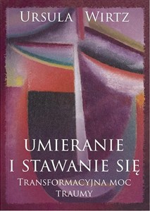 Obrazek Umieranie i stawanie się