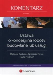 Picture of Ustawa o koncesji na roboty budowlane lub usługi Komentarz