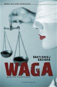 Waga - Bartłomiej Basiura -  Książka z wysyłką do UK