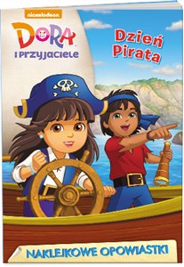 Obrazek Dora i przyjaciele Naklejkowe opowiastki Dzień pirata STP-603