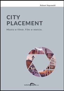 Obrazek City Placement Miasto w filmie Film w mieście