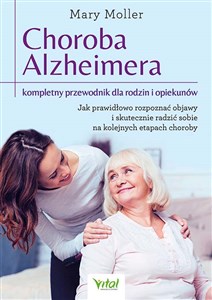 Picture of Choroba Alzheimera kompletny przewodnik dla rodzin i opiekunów