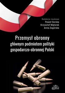 Picture of Przemysł obronny głównym podmiotem polityki..