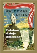 Polaków dz... - Waldemar Łysiak -  books from Poland