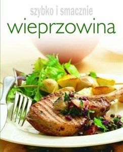 Picture of Wieprzowina. Szybko i smacznie