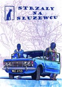 polish book : Strzały na... - Michał Rzecznik, Leszek Wicherek