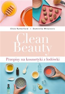 Picture of Clean Beauty Przepisy na kosmetyki z lodówki