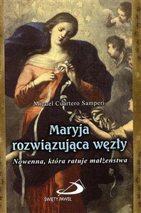 Picture of Maryja rozwiązująca węzły. Nowenna, która ratuje..