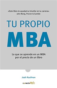 Obrazek Tu propio MBA: Lo que se aprende en un MBA por el precio de un libro / The  Personal MBA: Master the Art of Business