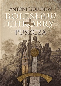Picture of Bolesław Chrobry Puszcza