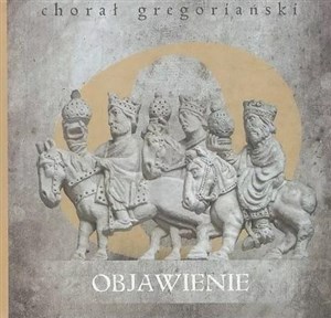 Picture of Chorał gregoriański. Objawienie + CD