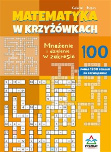 Picture of Mnożenie i dzielenie 100. Matematyka w krzyżówkach