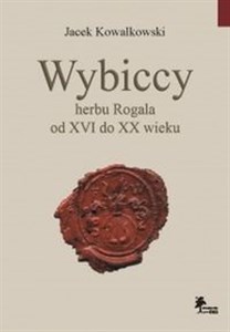 Picture of Wybiccy herbu Rogala od XVI do XX wieku