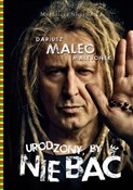 polish book : Urodzony, ... - Dariusz Malejonek, Magdalena Nierebińska