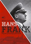 Hans Frank... - Dieter Schenk -  foreign books in polish 