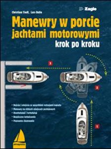 Obrazek Manewry w porcie jachtami motorowymi krok po kroku