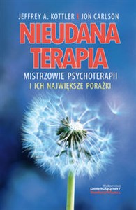 Obrazek Nieudana terapia Mistrzowie psychoterapii i ich największe porażki