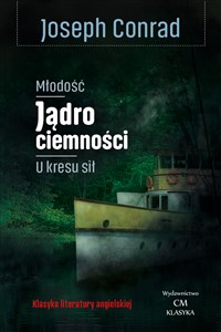 Picture of Młodość Jądro ciemności, U kresu sił