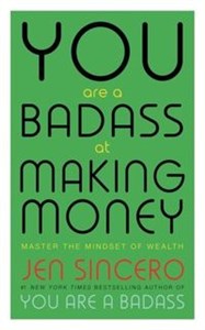 Picture of You Are a Badass at Making Money