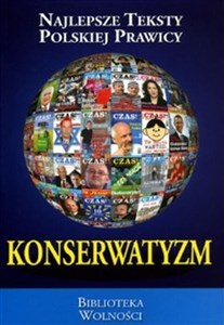 Obrazek Konserwatyzm Najlepsze Teksty Polskiej Prawicy