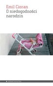 O niedogod... - Cioran Emil -  Książka z wysyłką do UK