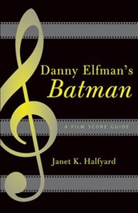 Obrazek Danny Elfman's Batman A Film Score Guide