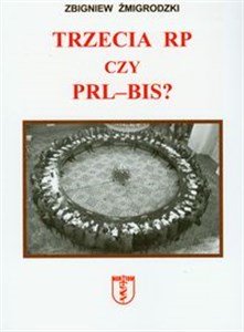 Obrazek Trzecia RP czy PRL -BIS