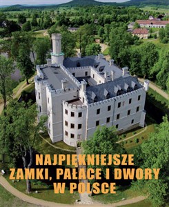 Obrazek Najpiękniejsze zamki pałace i dwory w Polsce