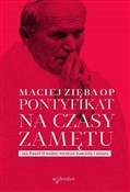 Pontyfikat... - Maciej Zięba -  books in polish 