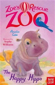 Picture of Zoe`s Rescue Zoo: The Happy Hippo