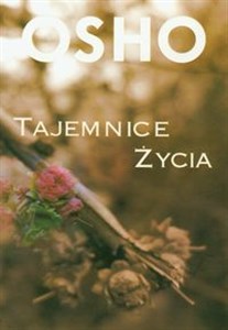 Picture of Tajemnice życia Wprowadzenie do nauk Osho