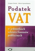 Podatek VA... - Grzegorz Tomala, Marcin Szymankiewicz -  books in polish 