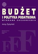 Zobacz : Budżet i p... - Jerzy Żyżyński