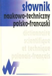 Obrazek Słownik naukowo - techniczny polsko - francuski
