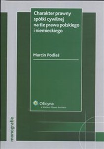 Picture of Charakter prawny spółki cywilnej na tle prawa polskiego i niemieckiego