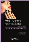 Książka : Praktyczna... - Ewa Sobolewska, Renata A. Godlewska, Jacek A. Michalski