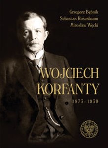 Picture of Wojciech Korfanty 1873-1939