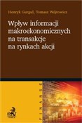 Książka : Wpływ info... - Henryk Gurgul, Tomasz Wójtowicz