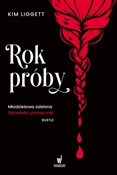 Zobacz : Rok próby ... - Kim Liggett