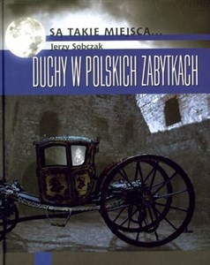 Obrazek Duchy w polskich zabytkach