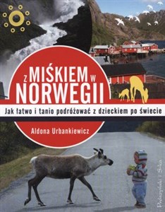 Picture of Z Miśkiem w Norwegii Jak łatwo podróżować z dzieckiem po świecie