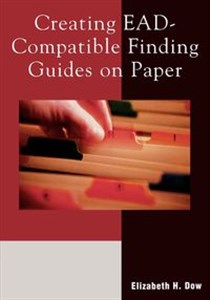 Picture of Creating EAD-Compatible Finding Guides on Paper