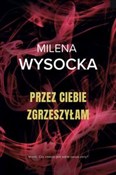 Przez Cieb... - Milena Wysocka - Ksiegarnia w UK