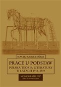 Polska książka : Prace u po... - Maciej Gorczyński