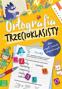 Obrazek Ortografia trzecioklasisty Zbiór reguł i ćwiczeń ortograficznych