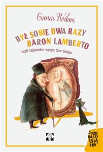 Obrazek Był sobie dwa razy baron Lamberto czyli tajemnice wyspy San Giulio