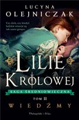 Lilie król... - Lucyna Olejniczak -  Książka z wysyłką do UK