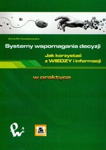 Picture of Systemy wspomagania decyzji Jak korzystać z wiedzy i informacji