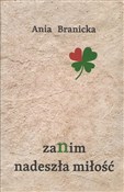 polish book : Zanim nade... - Ania Branicka