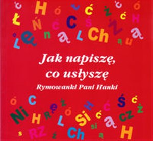 Picture of Jak napiszę, co usłyszę Rymowanki Pani Hanki